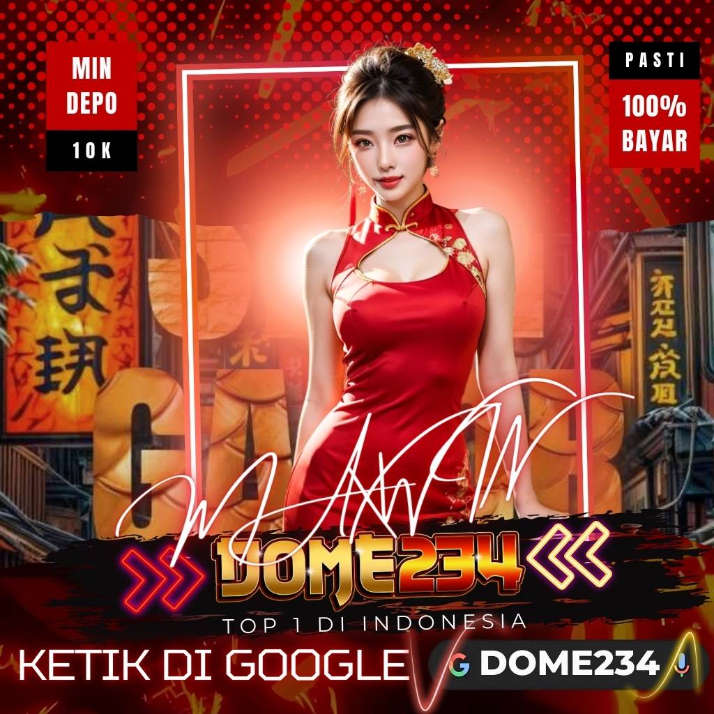 DOME234 | Link Resmi Slot Anti Rungkad Deposit 10k Klasifikasi Secara Online